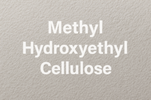 Methyl Hydroxyethyl Cellulose