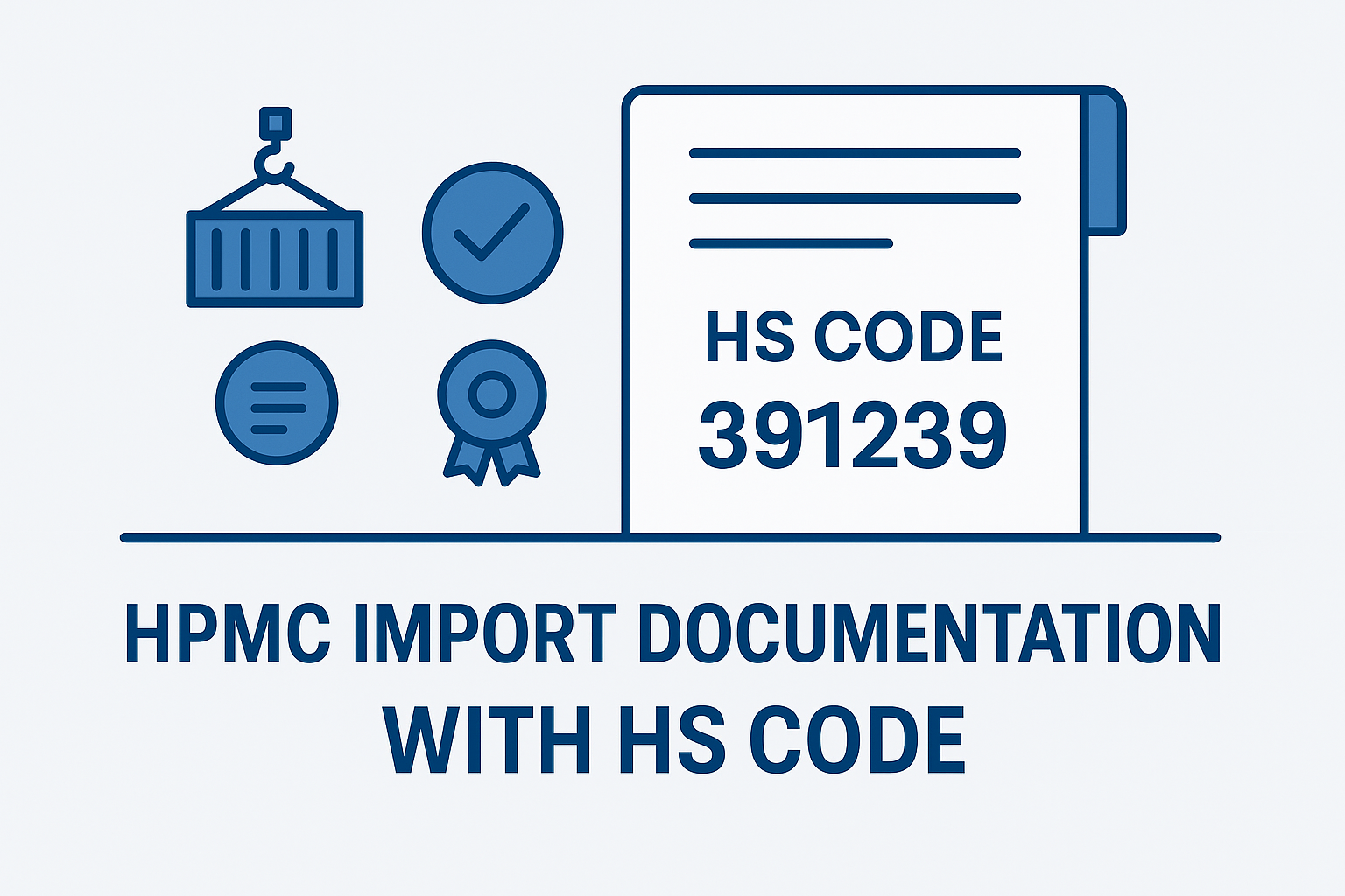 HPMC import documentation with HS code